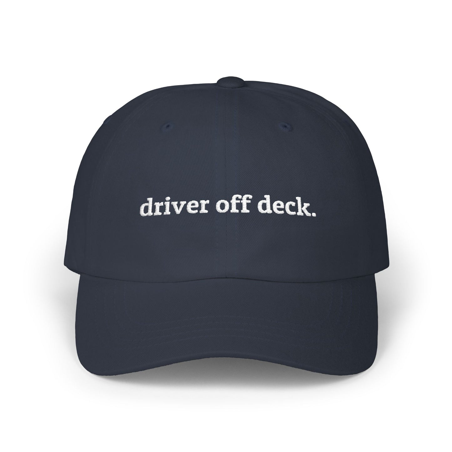 Classic Dad Cap - Driver Off Deck